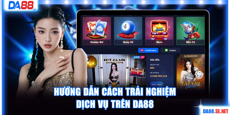 Cách thức trải nghiệm dễ dàng trên trang game